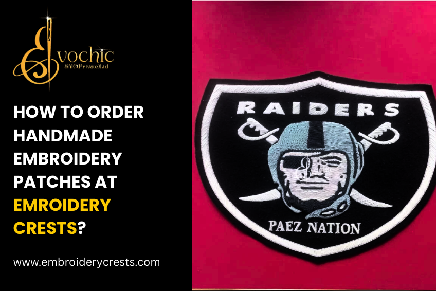 How to Order Handmade Embroidery Patches at Emroidery Crests?